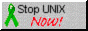 Stop UNIX Now!